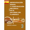 Libro 3: "Aportaciones escalísticas modernas Penta-, Hexa-, Hpeta-, y Octatónicas en el lenguaje modal del flamenco"